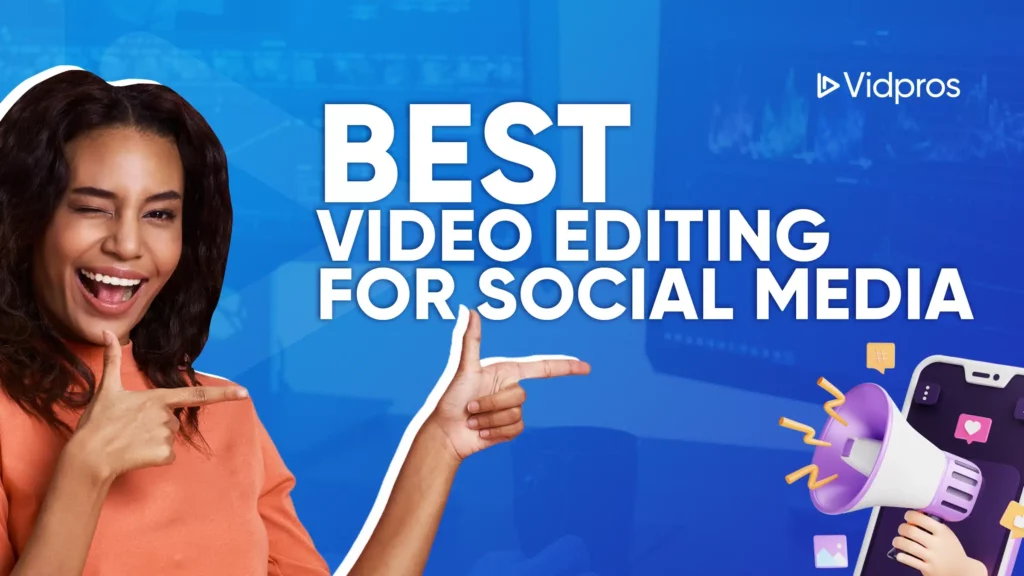 best video editing for social media