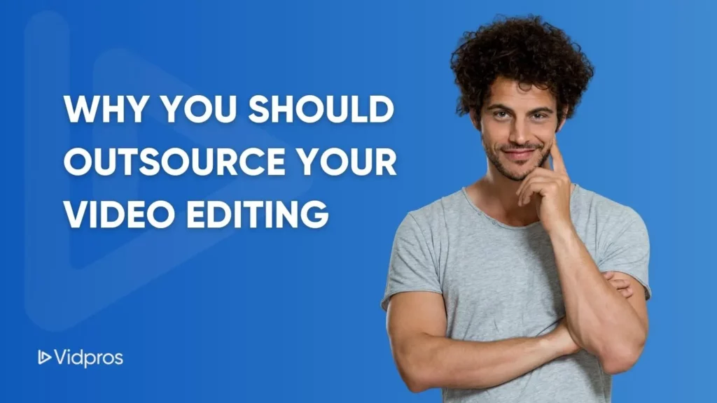 outsource video editing
