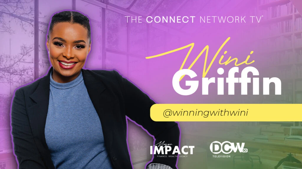 Smiling woman in a dark blazer stands before a vibrant, design-inspired purple and yellow backdrop. The thumbnail features text: The Connect Network TV, Wini Griffin, @winningwithwini, with logos for Impact and DCW Television, perfect for a YouTube channel intro.