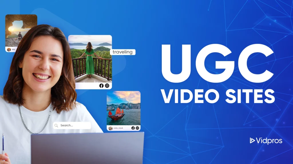 A smiling woman uses a laptop, surrounded by three images: an explorer in a cave, someone labeled traveling on a balcony, and a red sailboat. Against the blue background with UGC Video Sites text, the logo rests at the bottom right.